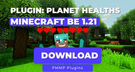 PlanetHealths | PocketMine-MP | Minecraft BE 1.21 | API 5.0.0+