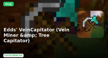 Мод Edds’ VeinCapitator (Vein Miner & Tree Capitator) Minecraft BE