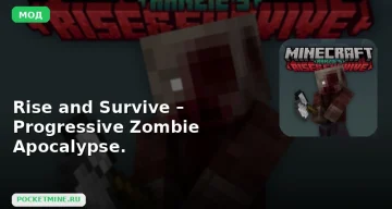 Мод Rise and Survive – Progressive Zombie Apocalypse. Minecraft BE