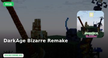 Мод DarkAge Bizarre Remake Minecraft BE