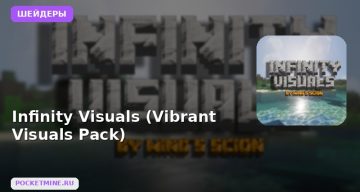 Шейдеры Infinity Visuals (Vibrant Visuals Pack) Minecraft BE