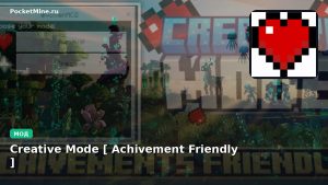 Мод Creative Mode [ Achivement Friendly ] Minecraft BE