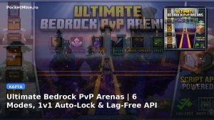 Карта Ultimate Bedrock PvP Arenas | 6 Modes, 1v1 Auto-Lock & Lag-Free API Minecraft PE