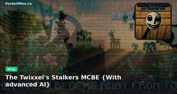 Мод The Twixxel’s Stalkers MCBE {With advanced AI} Minecraft BE