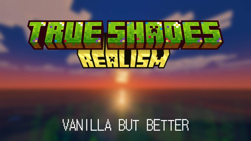 Шейдеры True Shades Realism Minecraft BE